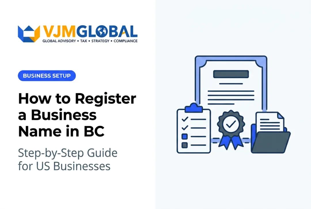 How to Register a Business Name in BC: Step-by-Step Guide for US Businesses