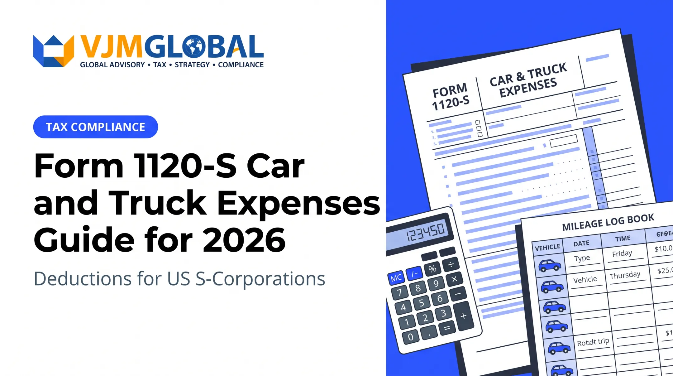 Form 1120-S Car and Truck Expenses Guide for 2026