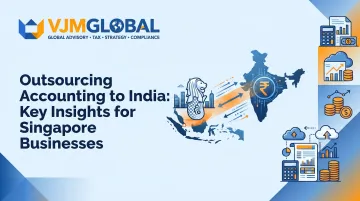 Outsourcing Accounting to India: Key Insights for Singapore Businesses