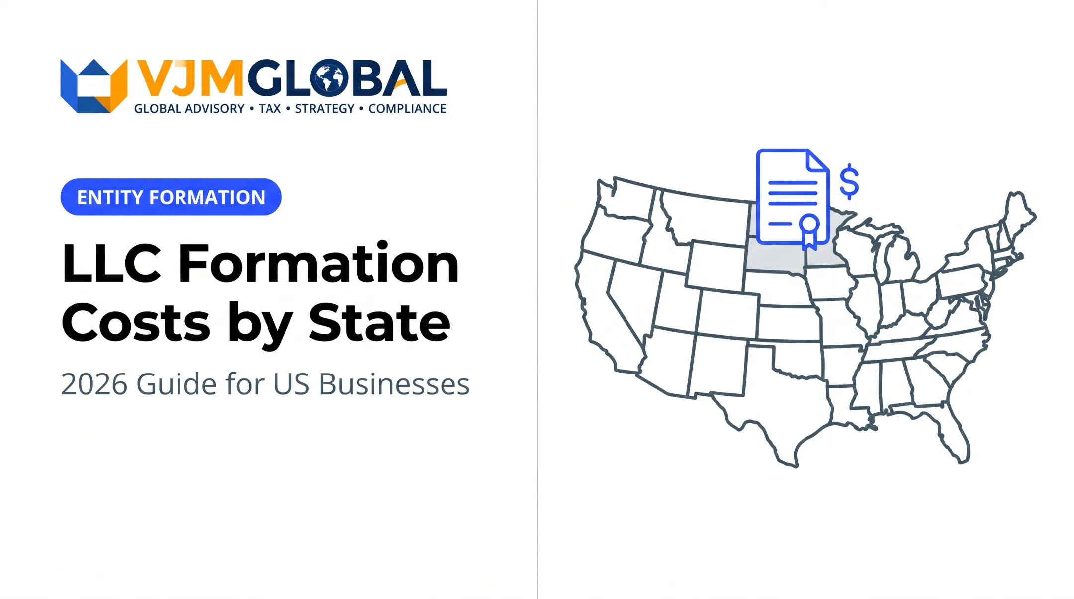 LLC Formation Costs by State: 2026 Guide for US Businesses