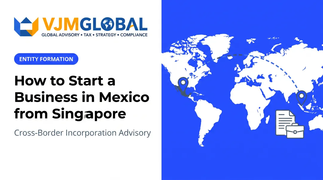 How to Start a Business in Mexico from Singapore