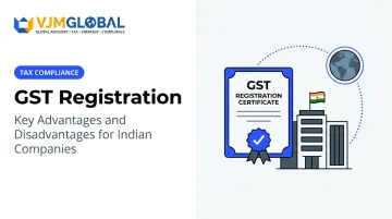 GST Registration: Key Advantages and Disadvantages for Indian Companies