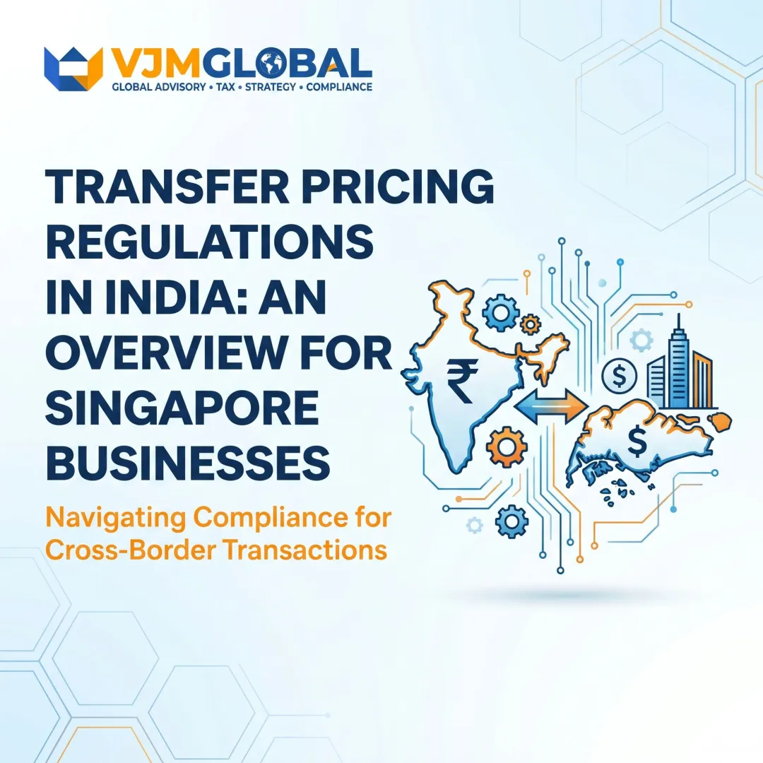 Transfer Pricing Regulations in India: An Overview for Singapore Businesses