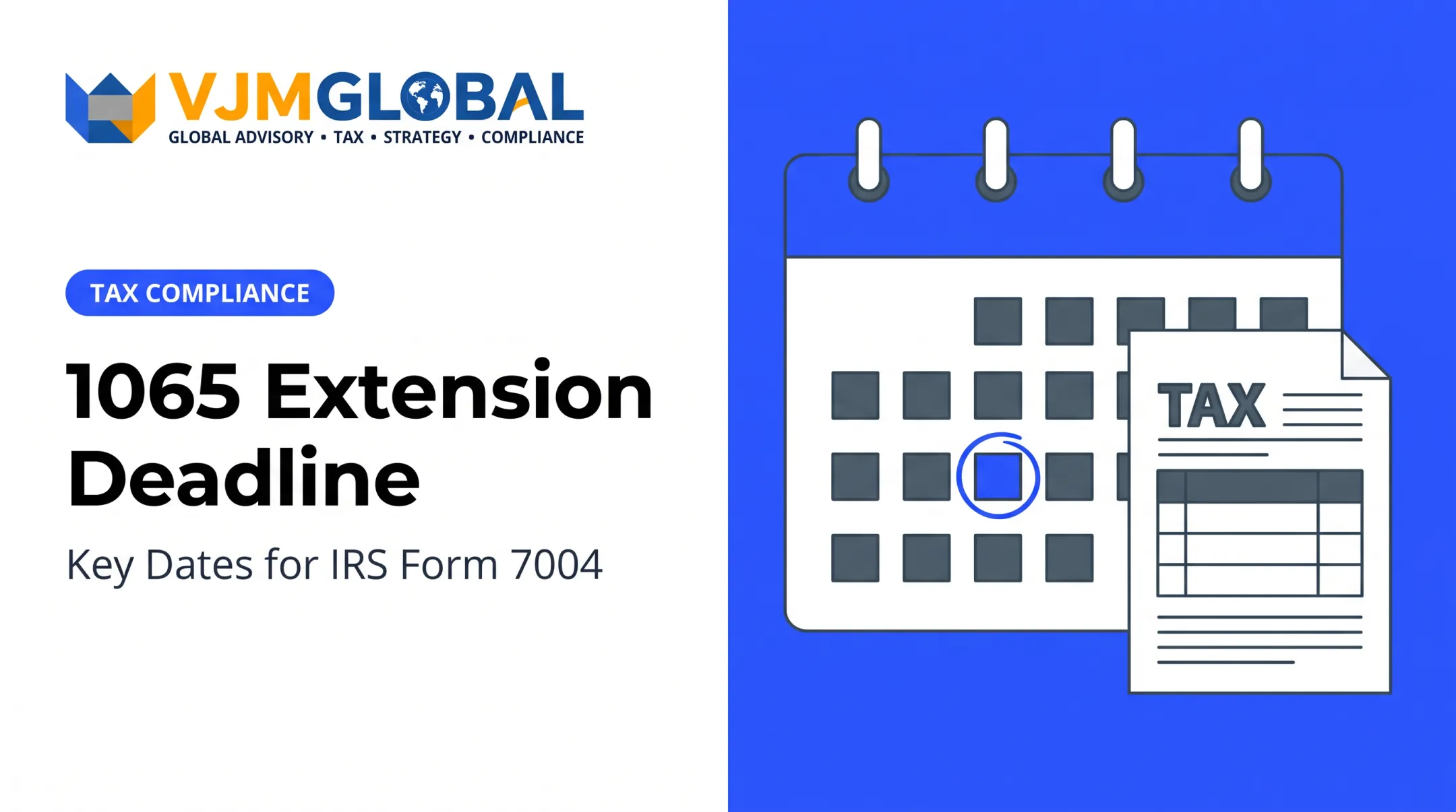 1065 Extension Deadline: Key Dates for IRS Form 7004