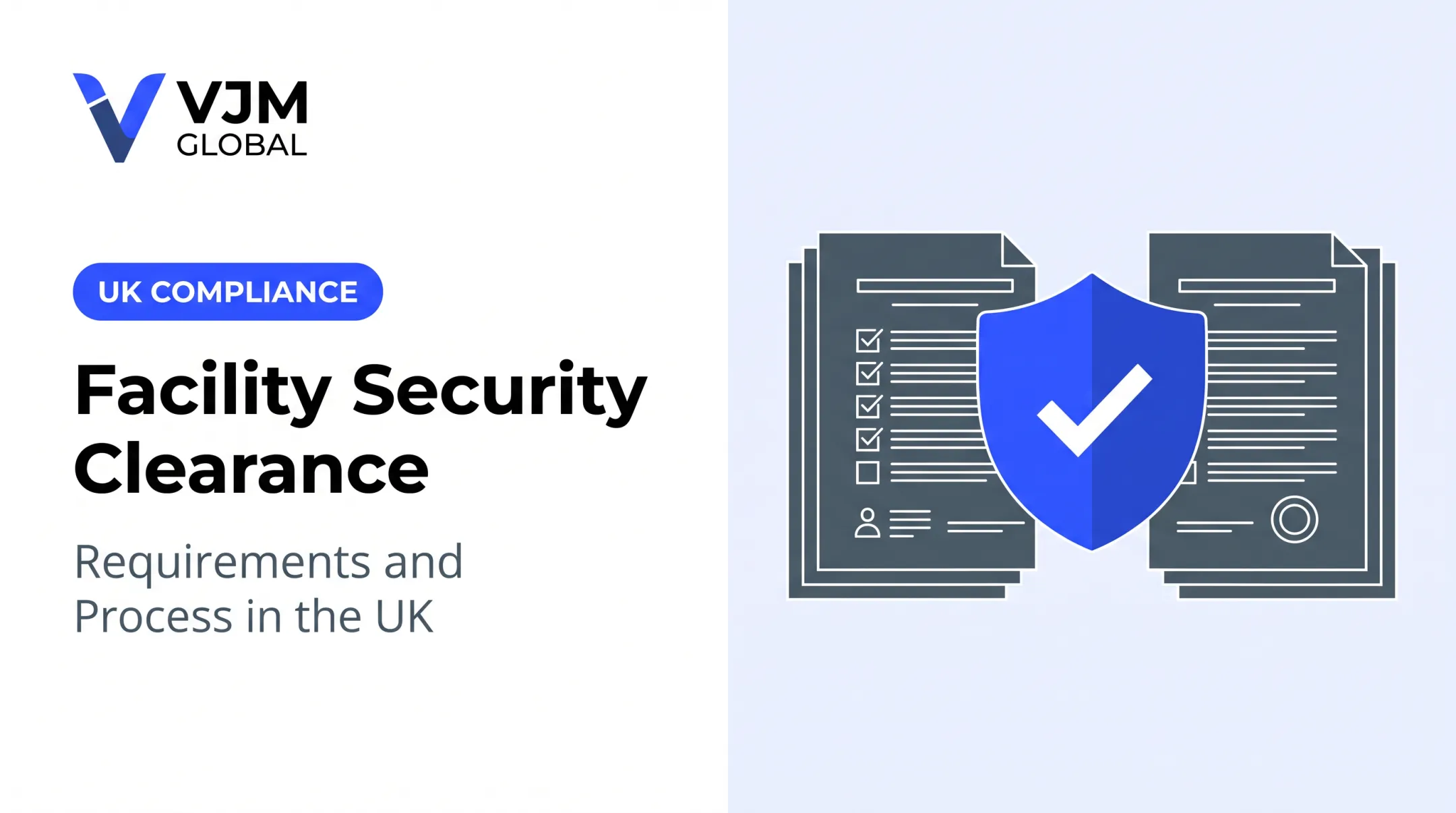 Facility Security Clearance: Requirements and Process in the UK
