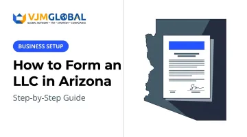 How to Form an LLC in Arizona: Step-by-Step Guide
