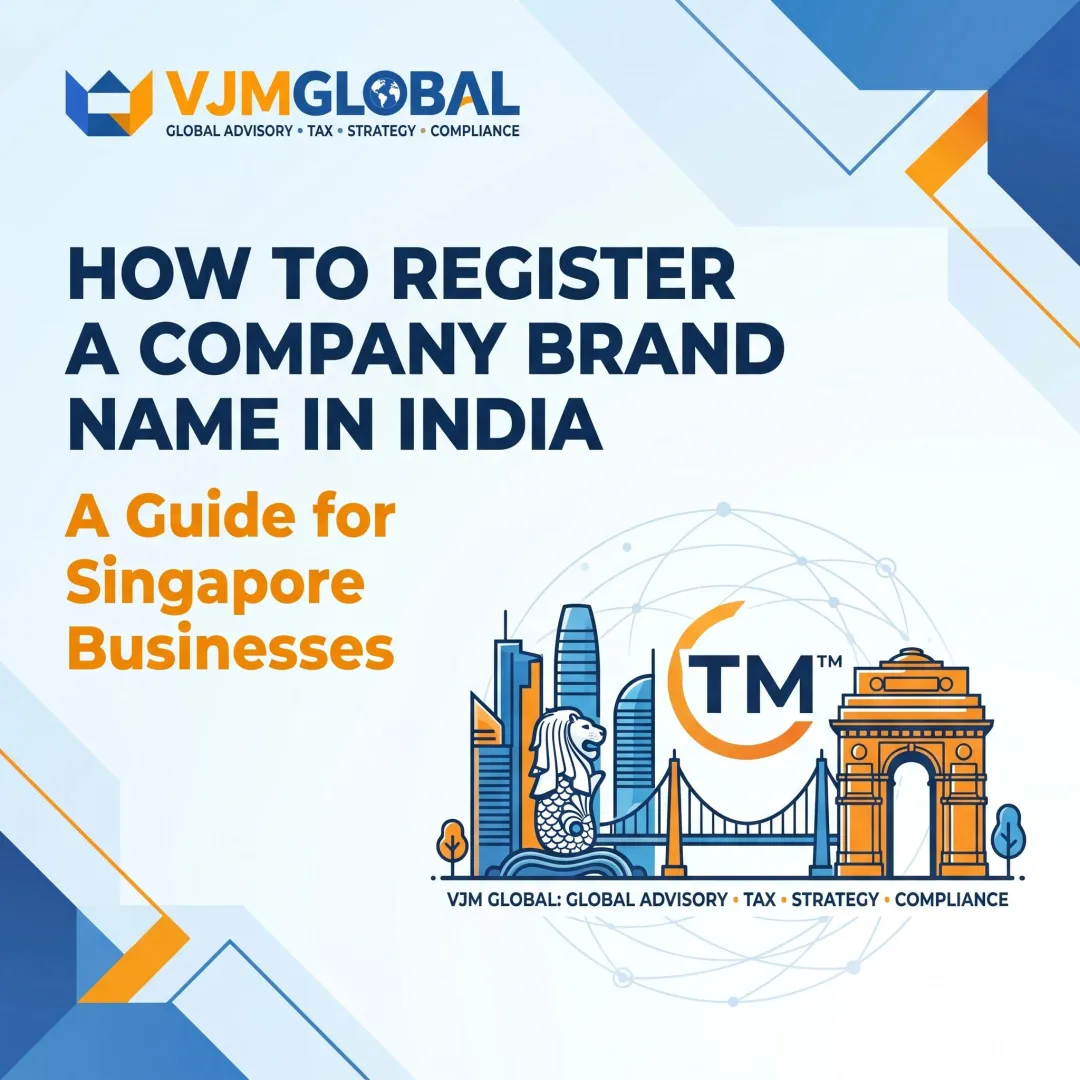 How to Register a Company Brand Name in India: A Guide for Singapore Businesses