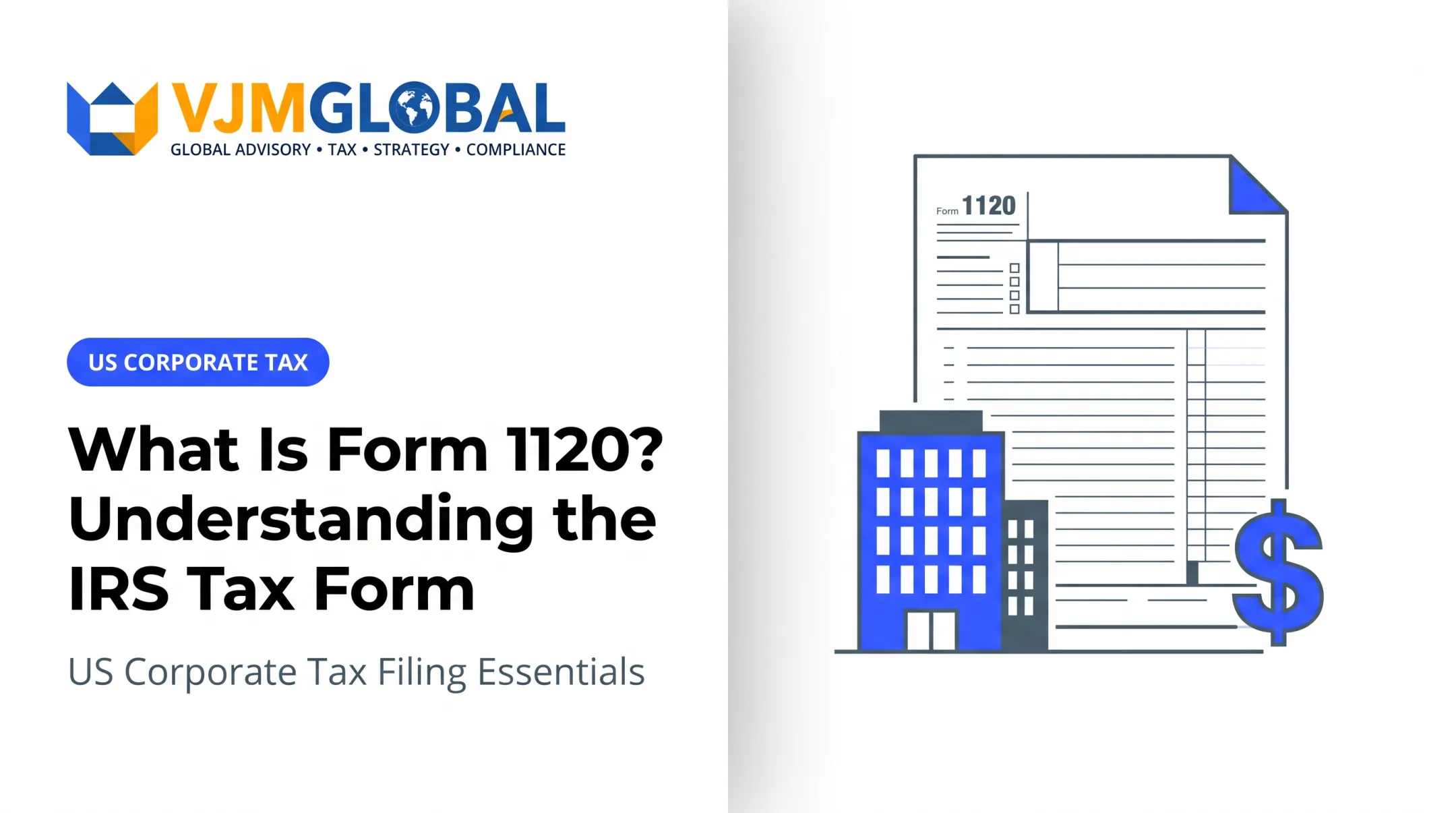 What Is Form 1120? Understanding the IRS Tax Form