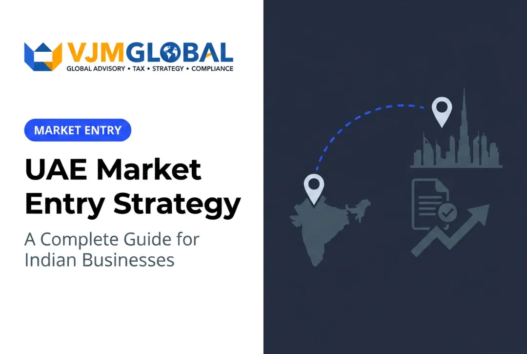 UAE Market Entry Strategy: A Complete Guide for Indian Businesses