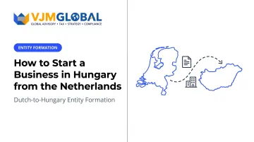 How to Start a Business in Hungary from the Netherlands