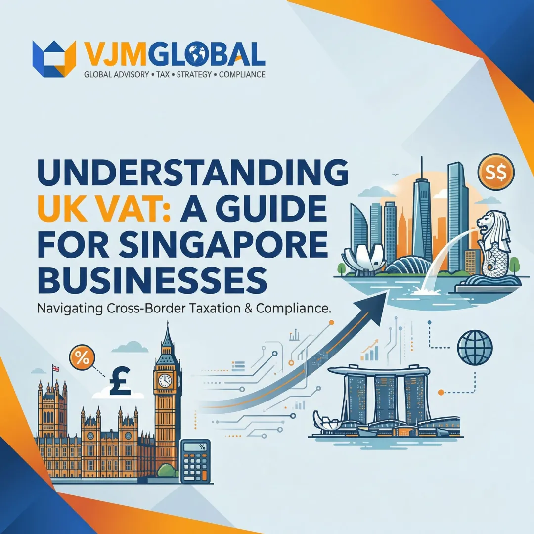 Understanding UK VAT: A Guide for Singapore Businesses