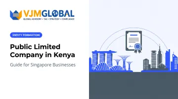 Public Limited Company in Kenya: Guide for Singapore Businesses