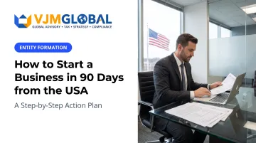 How to Start a Business in 90 Days from the USA: A Step-by-Step Action Plan