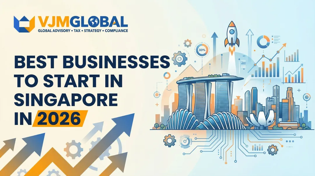 Best Businesses to Start in Singapore in 2026