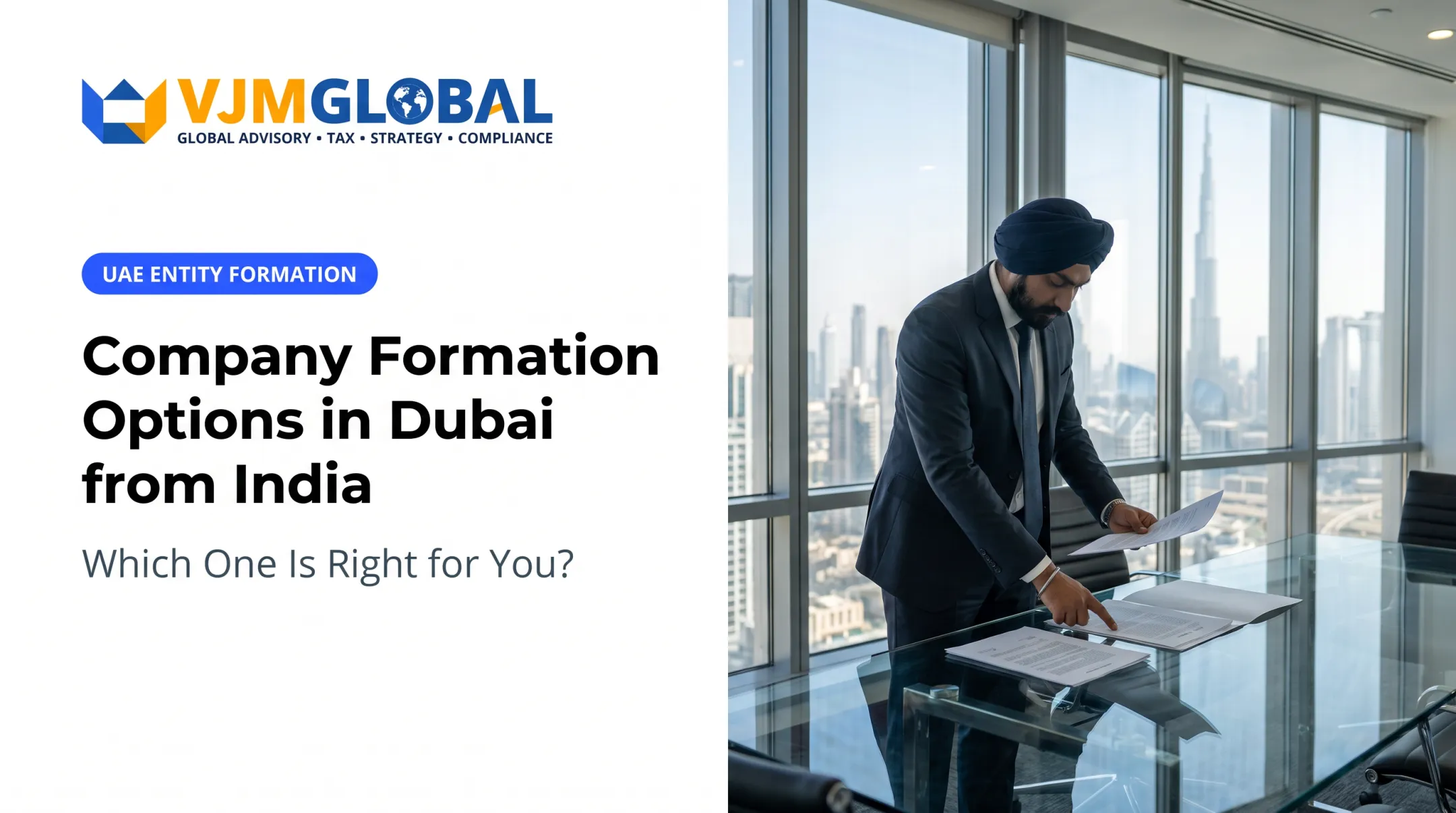 Company Formation Options in Dubai from India: Which One Is Right for You?