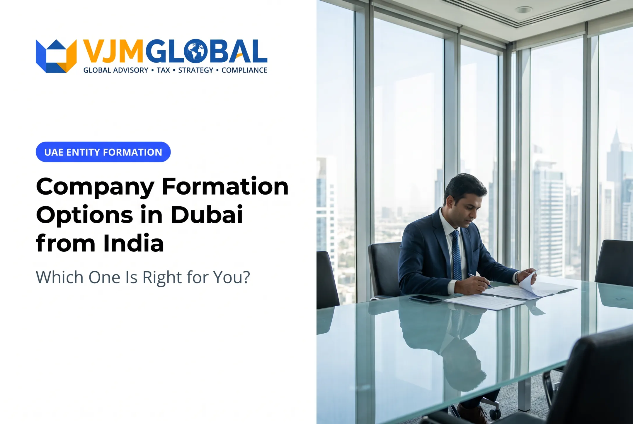 Company Formation Options in Dubai from India: Which One Is Right for You?