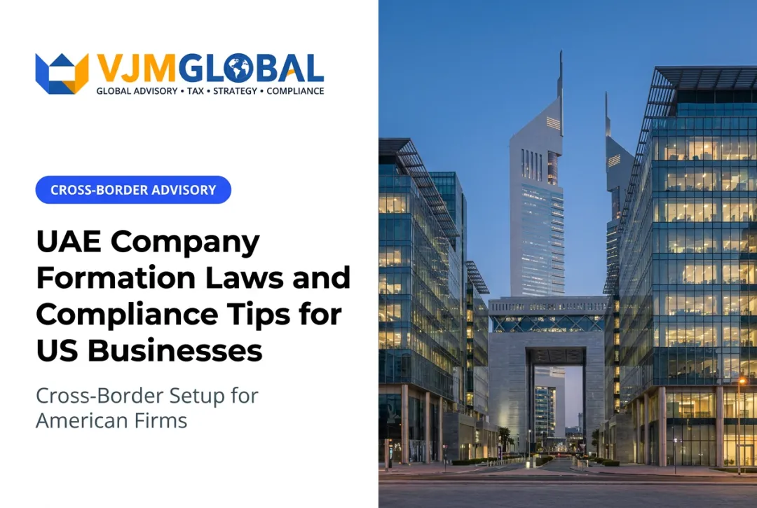 UAE Company Formation Laws and Compliance Tips for US Businesses