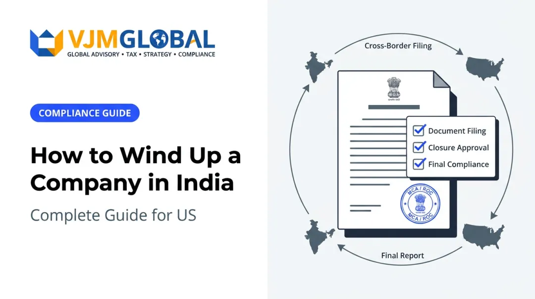 How to Wind Up a Company in India: Complete Guide for US