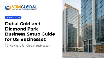 Dubai Gold and Diamond Park Business Setup Guide for US Businesses