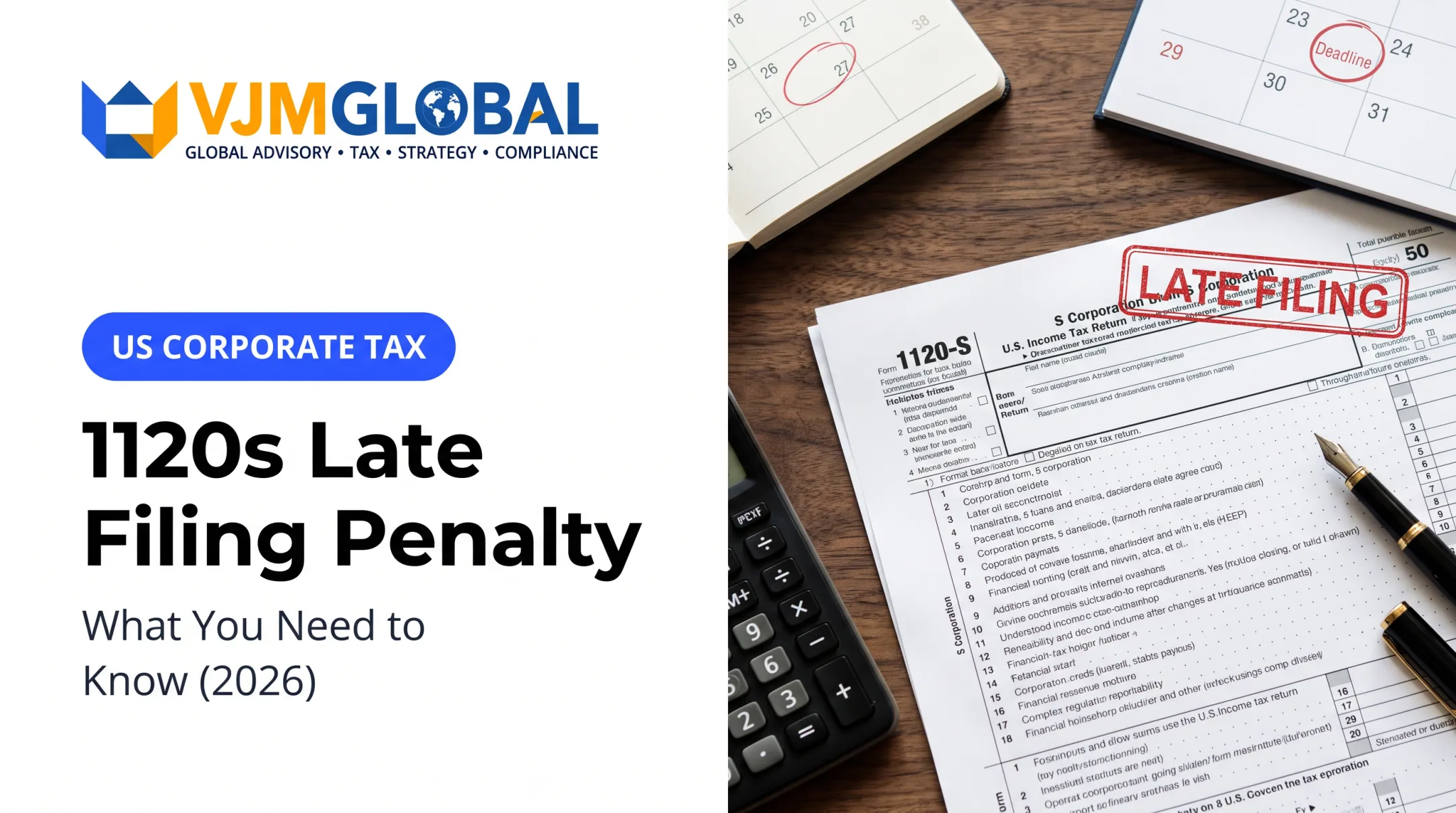1120s Late Filing Penalty: What You Need to Know (2026)