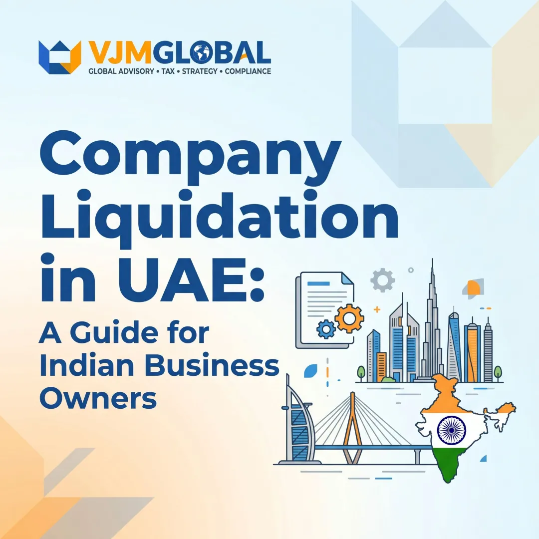 Company Liquidation in UAE: A Guide for Indian Business Owners