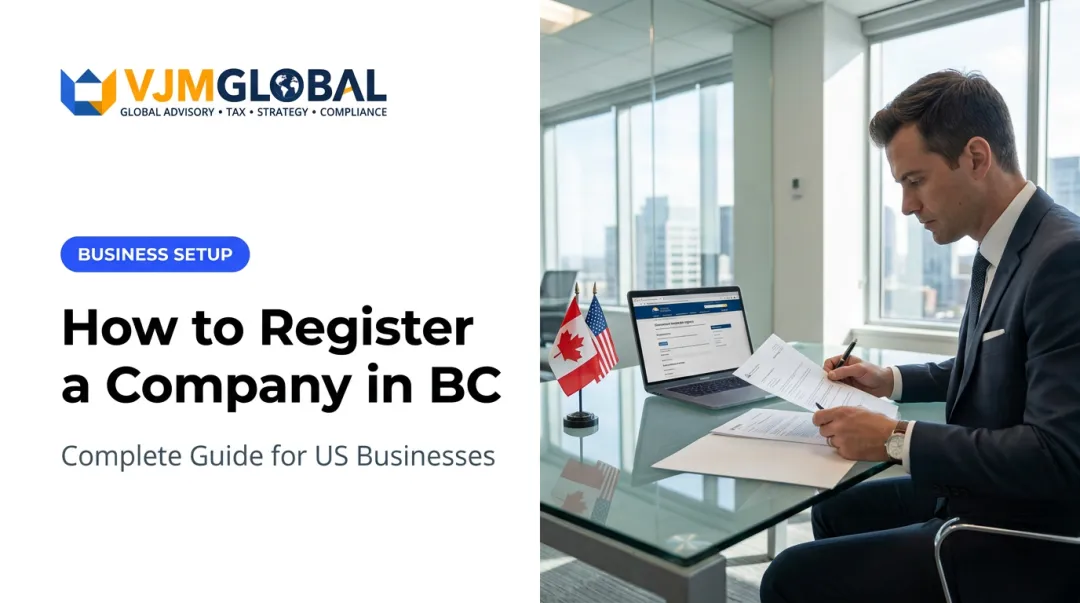 How to Register a Company in BC: Complete Guide for US Businesses