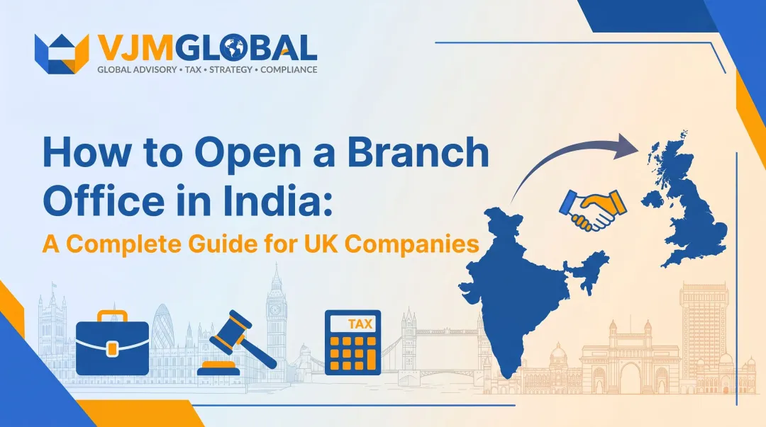 How to Open a Branch Office in India: A Complete Guide for UK Companies