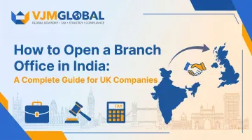 How to Open a Branch Office in India: A Complete Guide for UK Companies