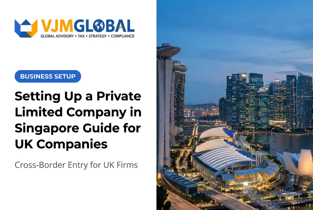 Setting Up a Private Limited Company in Singapore Guide for UK Companies