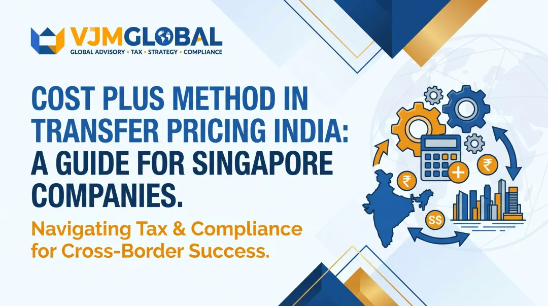 Cost Plus Method in Transfer Pricing India: A Guide for Singapore Companies