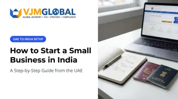 How to Start a Small Business in India: A Step-by-Step Guide from the UAE