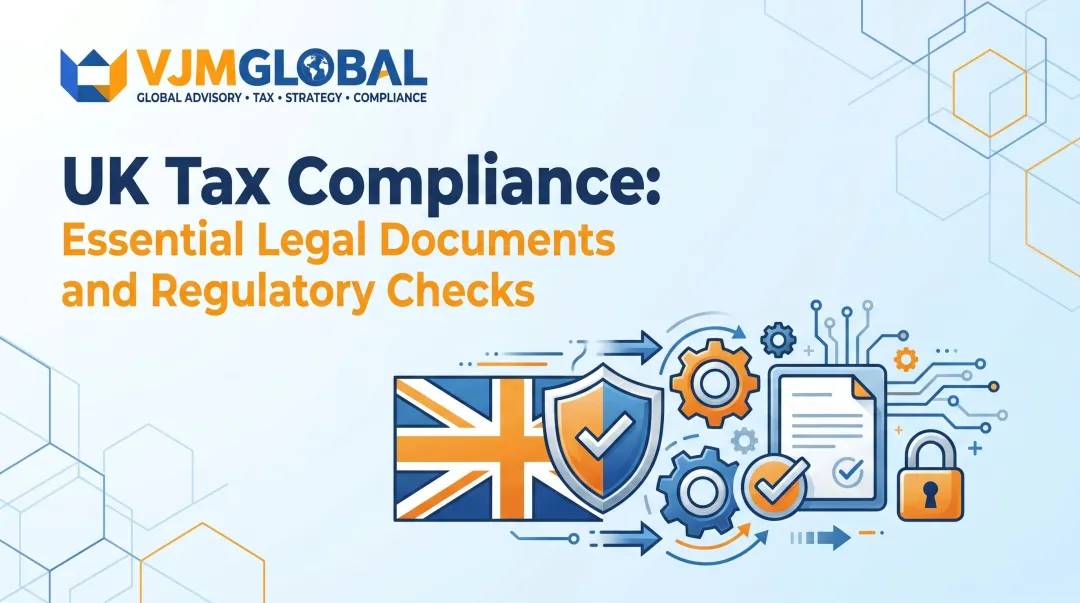 UK Tax Compliance: Essential Legal Documents and Regulatory Checks