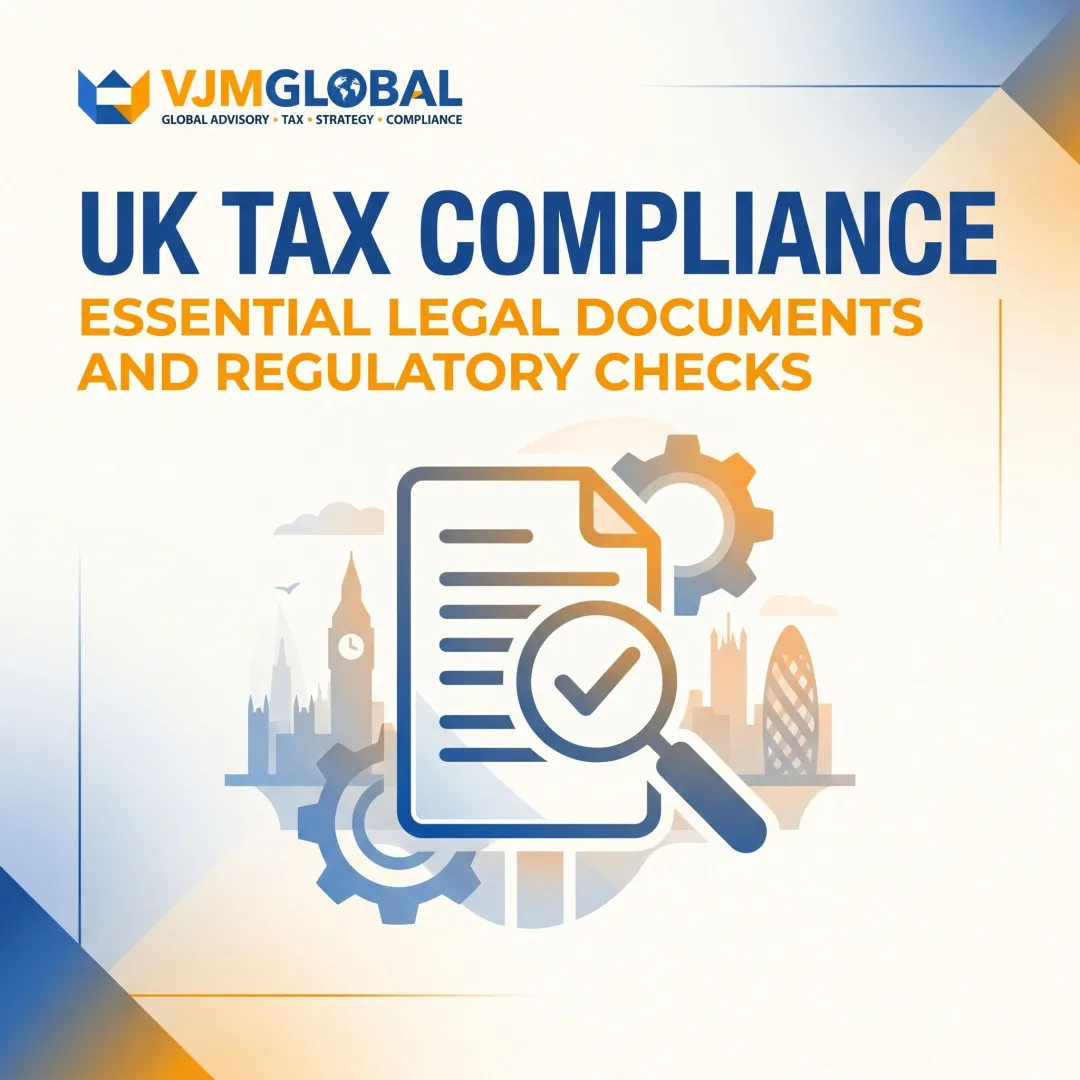 UK Tax Compliance: Essential Legal Documents and Regulatory Checks