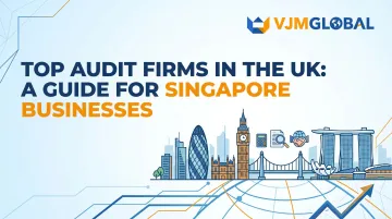 Top Audit Firms in the UK: A Guide for Singapore Businesses