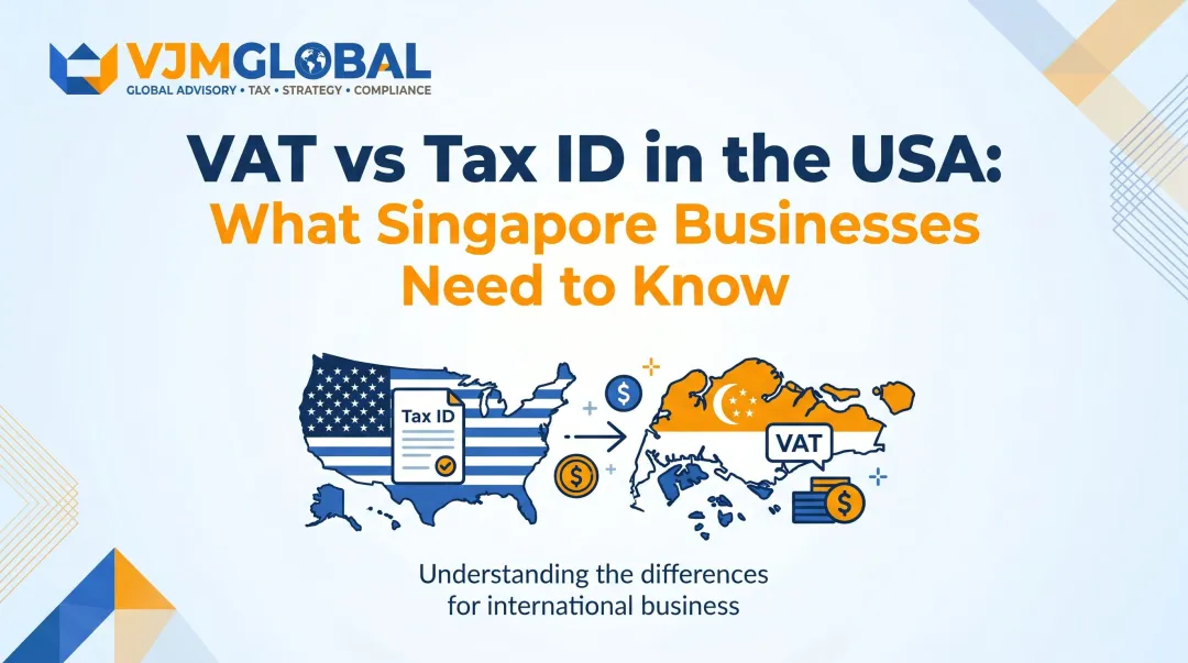 VAT vs Tax ID in the USA: What Singapore Businesses Need to Know
