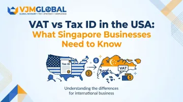 VAT vs Tax ID in the USA: What Singapore Businesses Need to Know