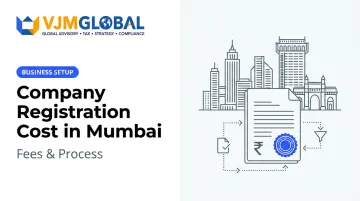 Company Registration Cost in Mumbai: Fees & Process