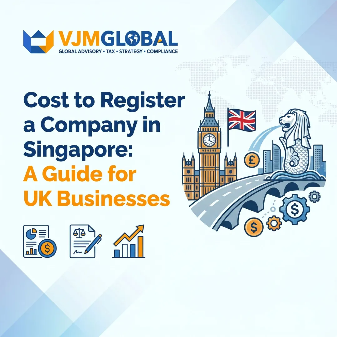 Cost to Register a Company in Singapore: A Guide for UK Businesses