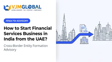 How to Start Financial Services Business in India from the UAE?