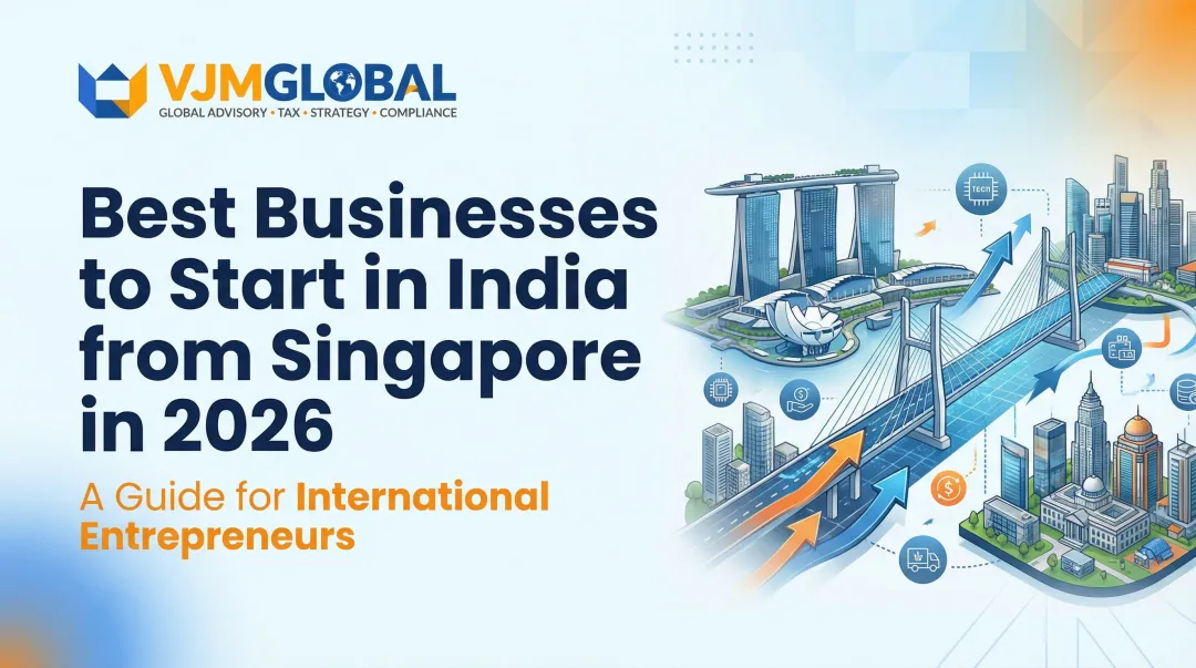 Best Businesses to Start in India from Singapore in 2026