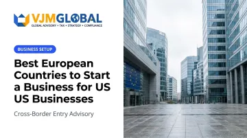 Best European Countries to Start a Business for US Businesses
