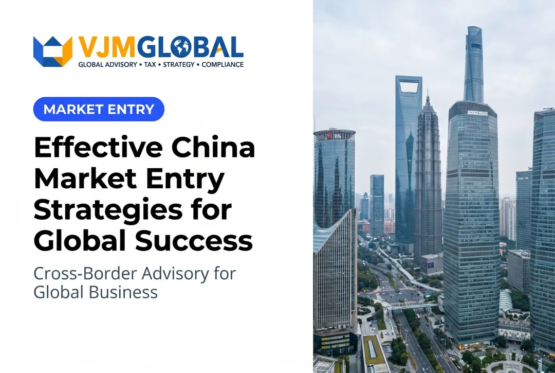 Effective China Market Entry Strategies for Global Success