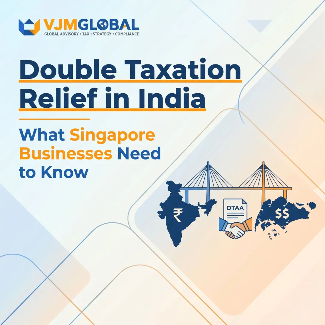 Double Taxation Relief in India: What Singapore Businesses Need to Know