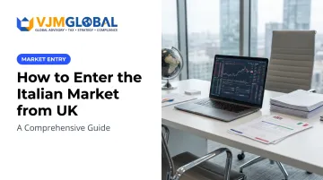 How to Enter the Italian Market from UK: A Comprehensive Guide