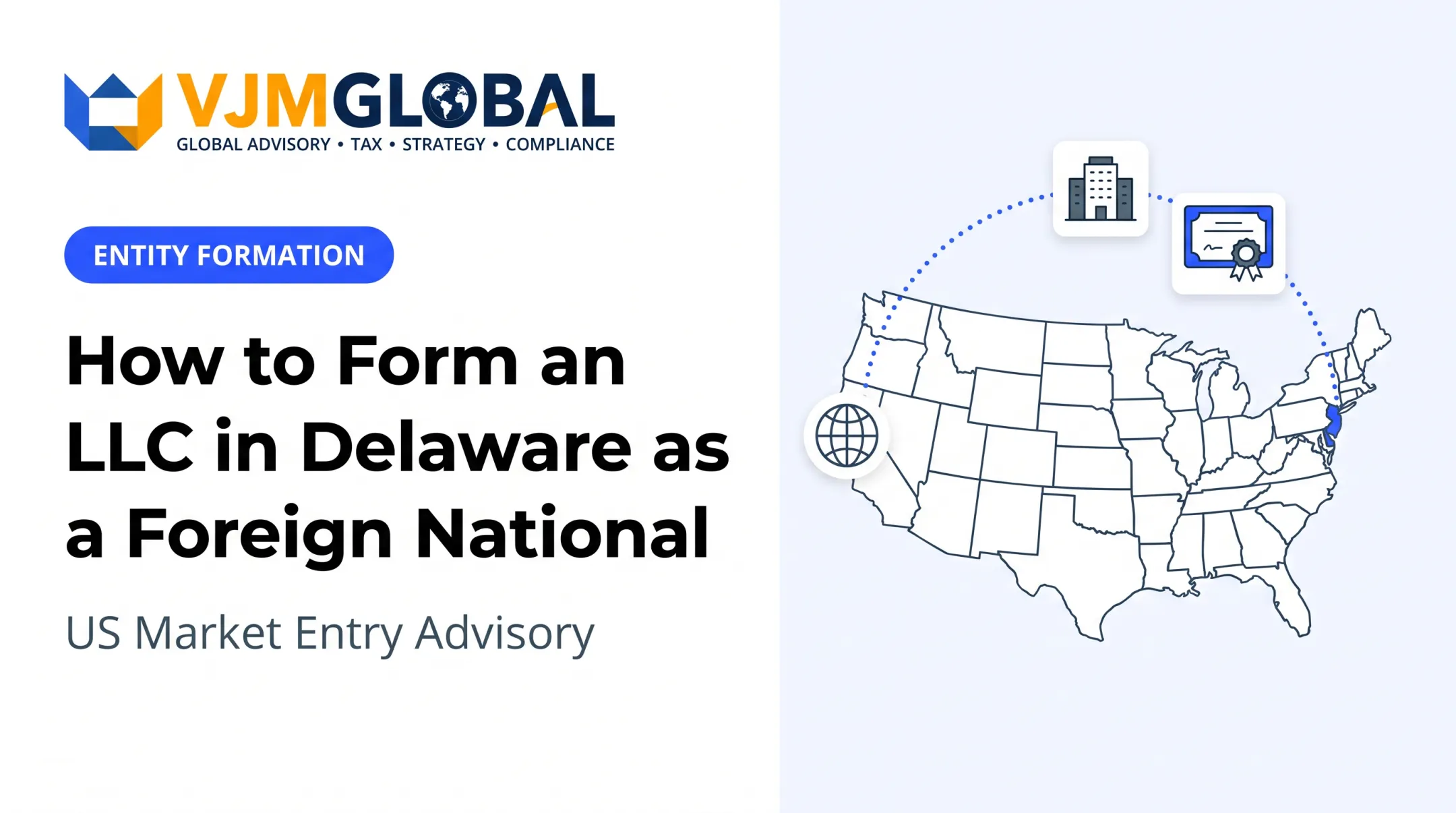 How to Form an LLC in Delaware as a Foreign National