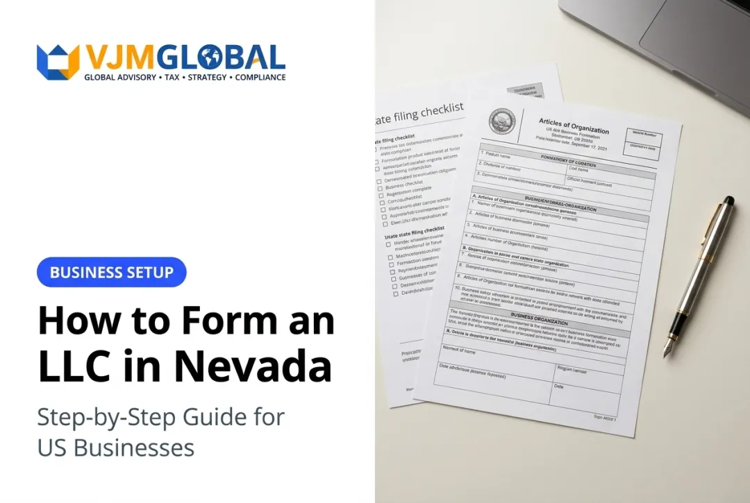 How to Form an LLC in Nevada: Step-by-Step Guide for US Businesses
