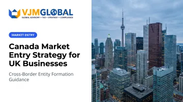 Canada Market Entry Strategy for UK Businesses
