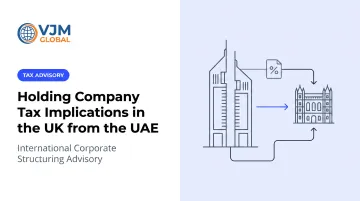 Holding Company Tax Implications in the UK from the UAE