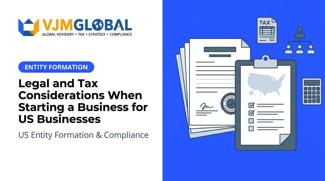 Legal and Tax Considerations When Starting a Business for US Businesses