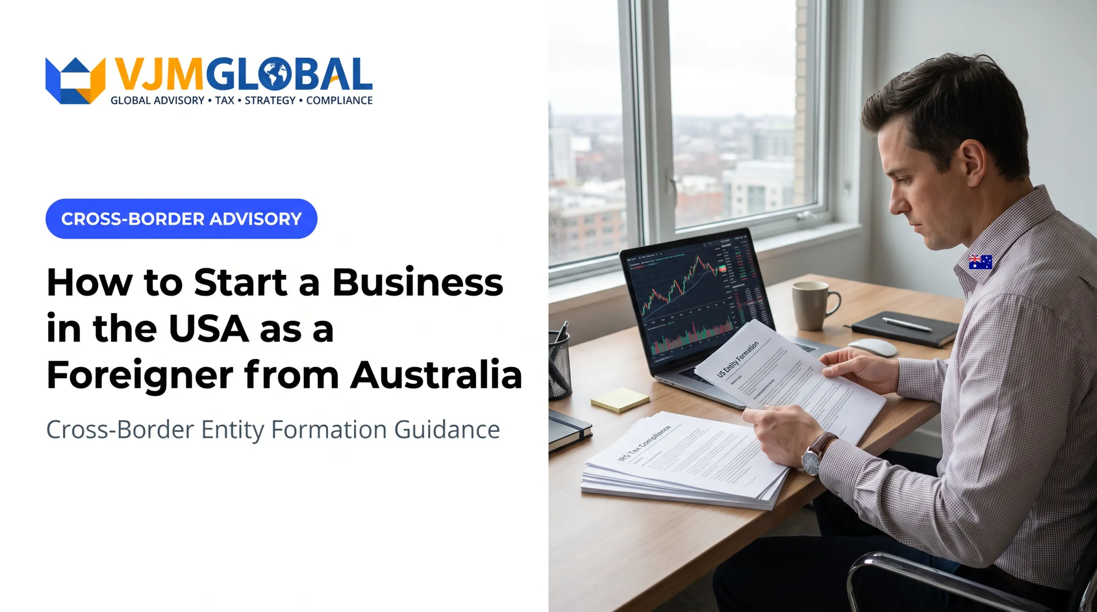 How to Start a Business in the USA as a Foreigner from Australia